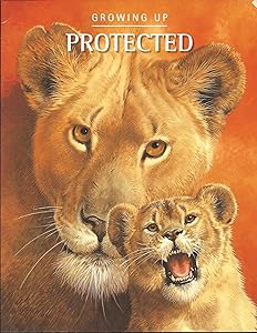 Growing Up Protected