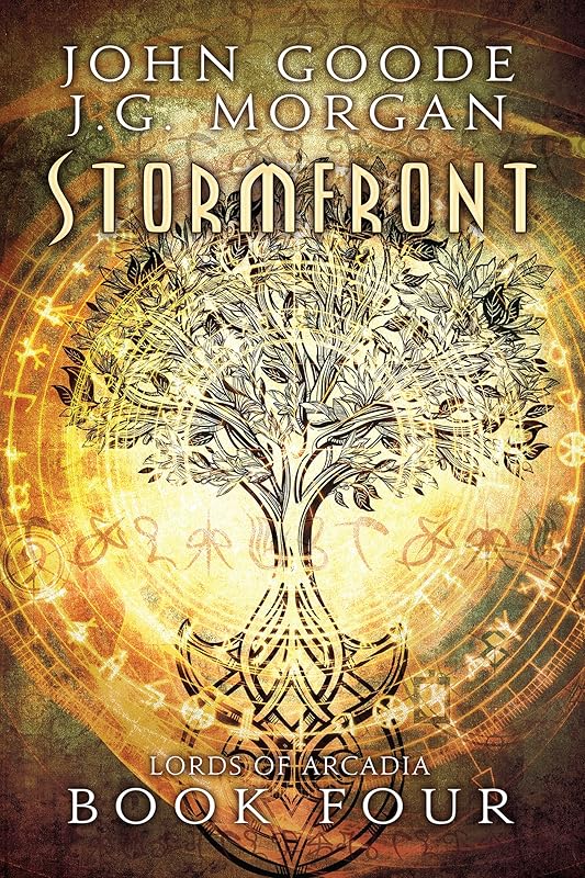 Stormfront (Lords of Arcadia Book 4) by John Goode
