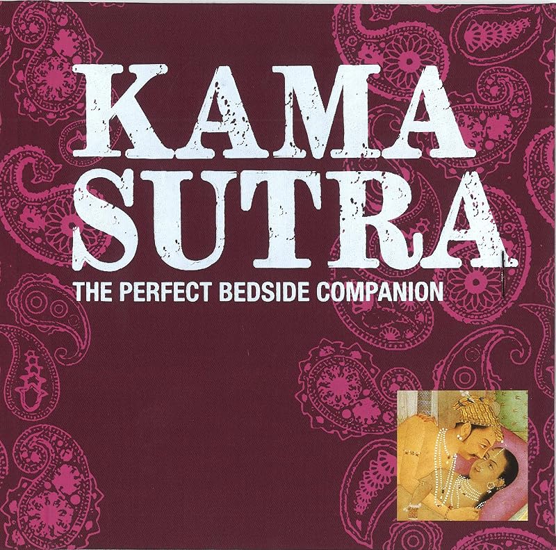 Kama Sutra: The Perfect Bedside Companion (Perfect Companions!) by Richard Burton