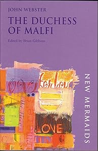 The Duchess of Malfi (New Mermaids)