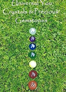 Universal You Crystals & Precious Gemstones: Root Chakra by Michelle Summers