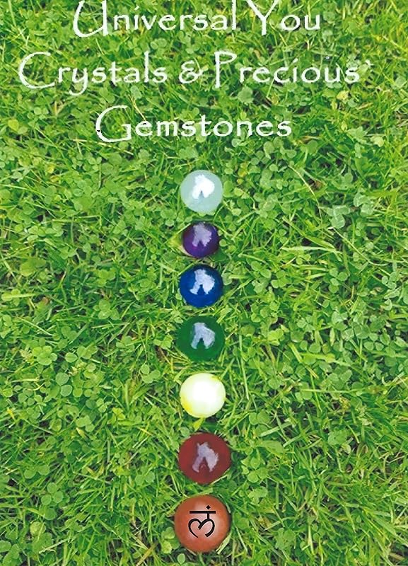Universal You Crystals & Precious Gemstones: Root Chakra by Michelle Summers