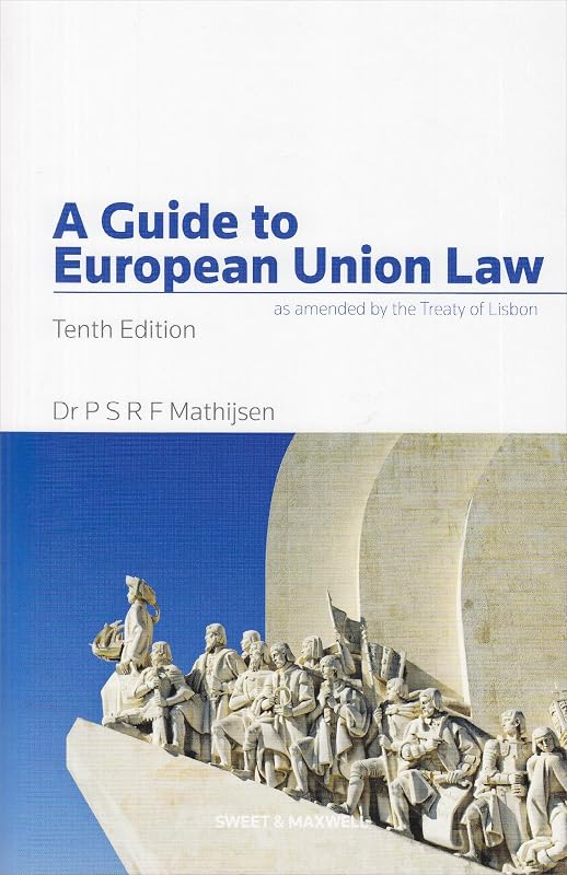 A Guide to European Union Law by PSRF Mathijsen
