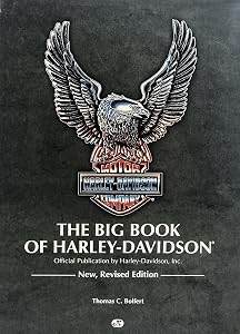 The Big Book of Harley-Davidson: Official Publication by Thomas C. Bolfert