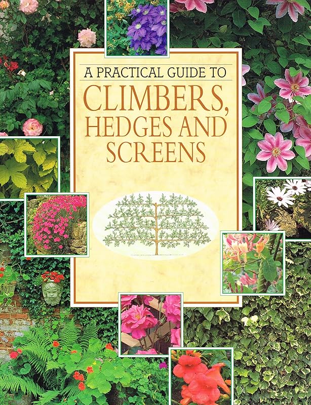 Climbers Hedges and Screens by Unknown