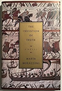The Invention of Truth by Marta Morazzoni