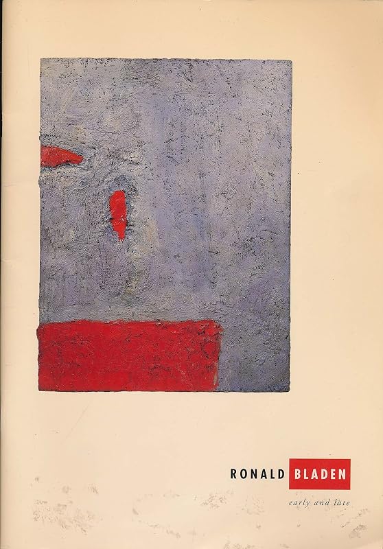 Ronald Bladen: Early and Late, San Francisco Museum of Modern Art, May 30-August 18, 1991 by Bill Berkson