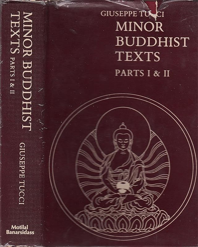 Minor Buddhist Texts, Parts One and Two by Giuseppe Tucci