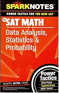 SAT Math: Data Analysis, Statistics, and Probability (SparkNotes Power Tactics)