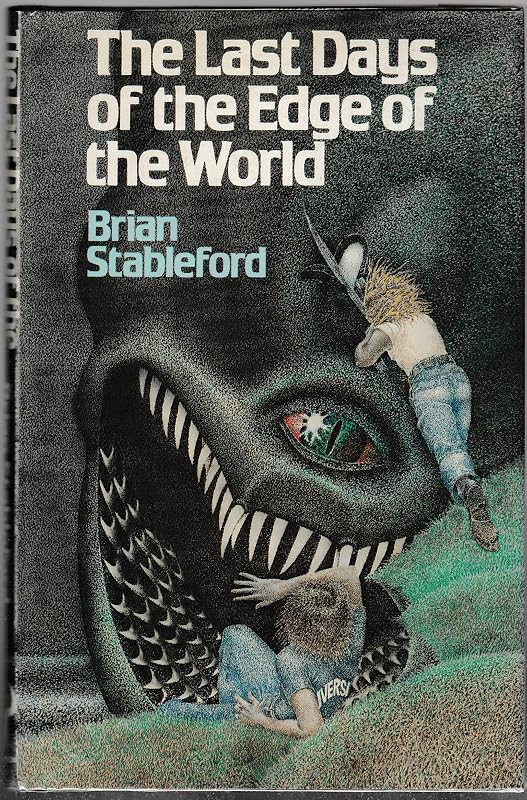 The last days of the edge of the world by Brian M Stableford