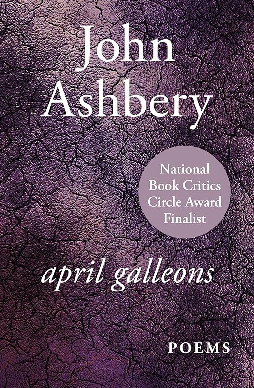 April Galleons: Poems by John Ashbery