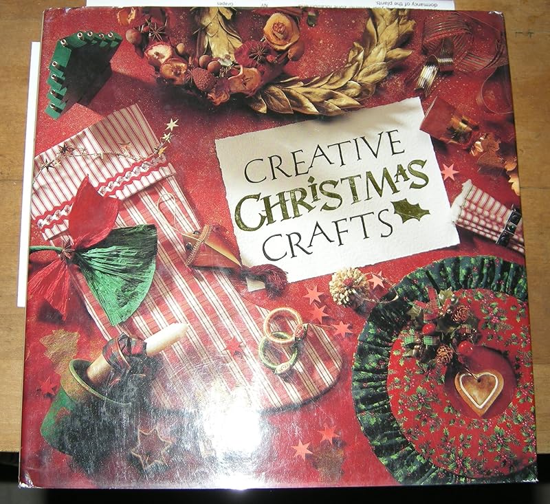 Creative Christmas Crafts by Alison Wormleighton