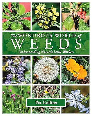 The Wondrous World of Weeds