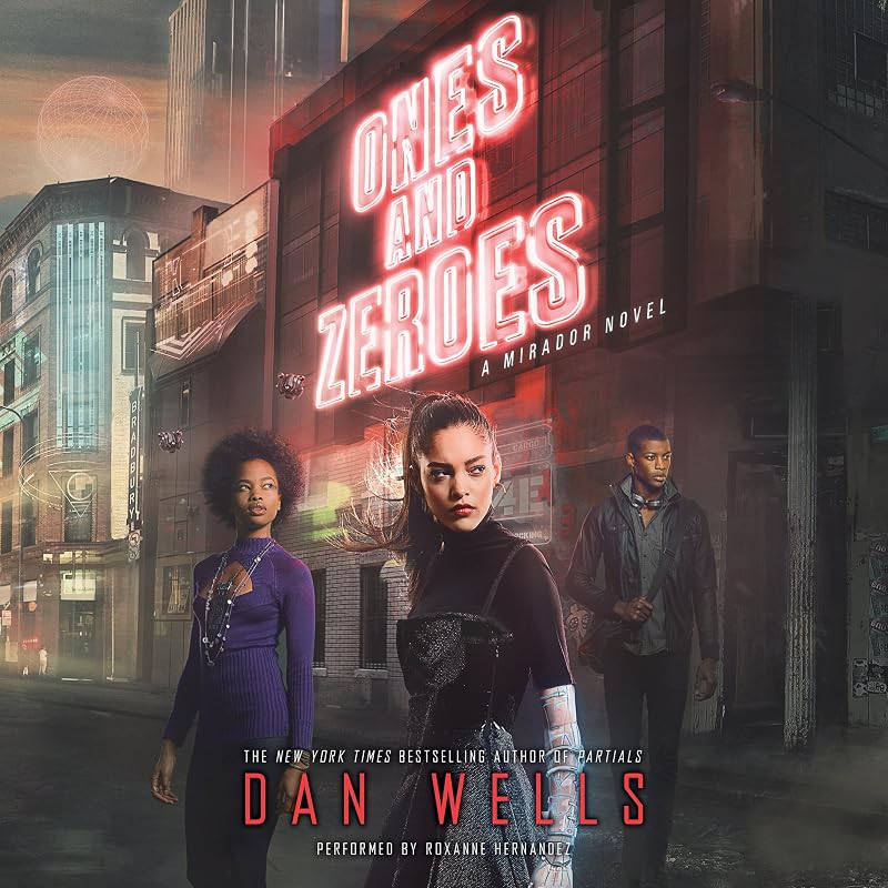 Ones and Zeroes by Dan Wells