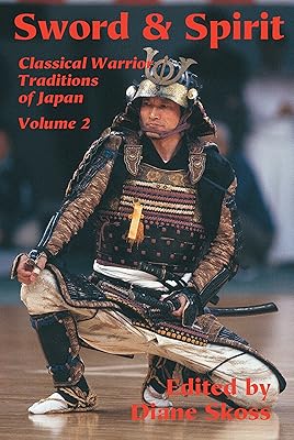 Sword & Spirit (Classical Warrior Traditions of Japan Book 2)