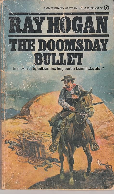 The Doomsday Bullet by Ray Hogan