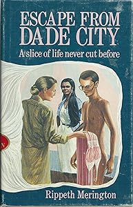 Escape from Dade City by Rippeth Merington