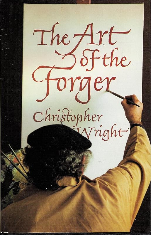 The Art of the Forger by Christopher Wright
