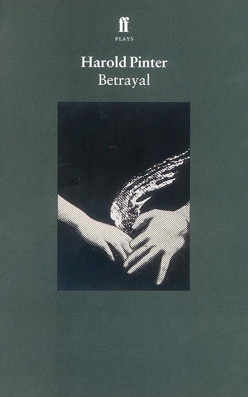 Betrayal (Faber Drama) by Harold Pinter