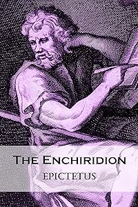 The Enchiridion of Epictetus (Illustrated)