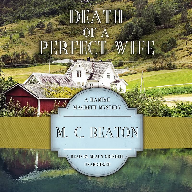 Death of a Perfect Wife: A Hamish Macbeth Mystery, Book 4 by M.C. Beaton