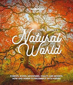 Lonely Planet's Natural World by Lonely Planet