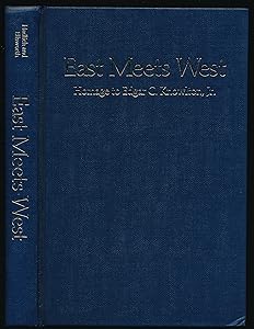 East Meets West: Homage to Edgar C. Knowlton, Jr. by Roger L. Hadlich