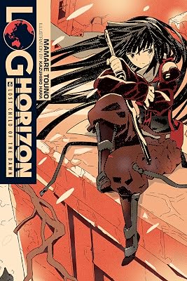 Log Horizon, Vol. 6 (light novel): Lost Child of the Dawn