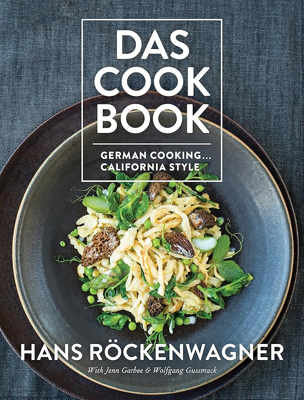 Das Cookbook: German Cooking . . . California Style by Hans Röckenwagner