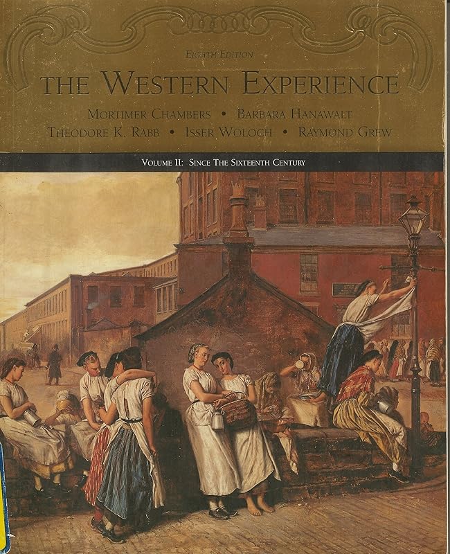 The Western Experience: The Modern Era (III) by Mortimer Chambers