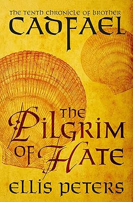 The Pilgrim of Hate (The Chronicles of Brother Cadfael Book 10)