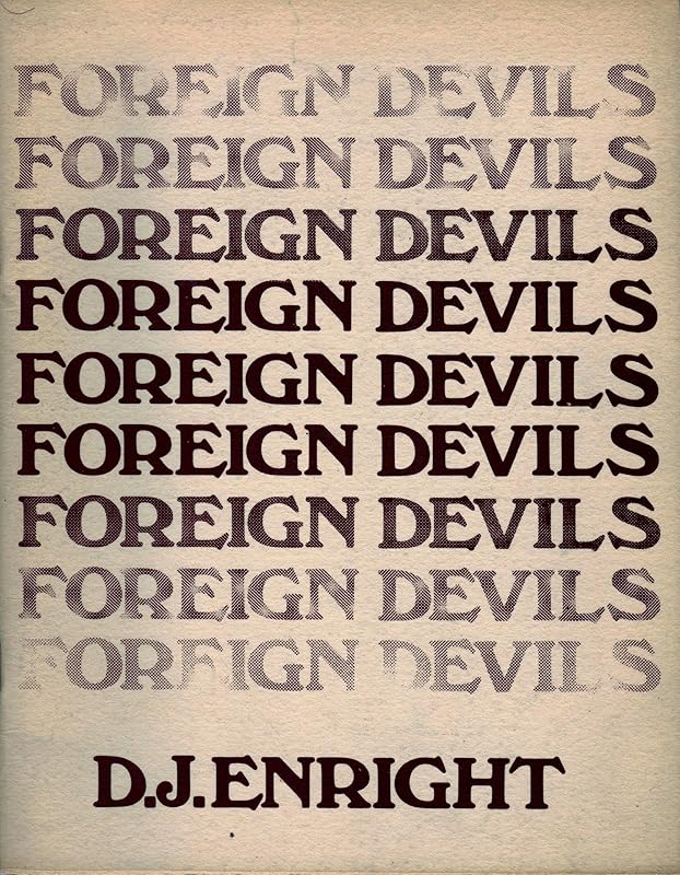Foreign Devils by D. J. Enright
