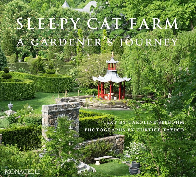Sleepy Cat Farm: A Gardener's Journey by Curtice Taylor