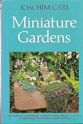 Miniature Gardens (Gardener's Handbook, Vol 4)