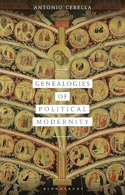 Genealogies of Political Modernity (Political Theologies)