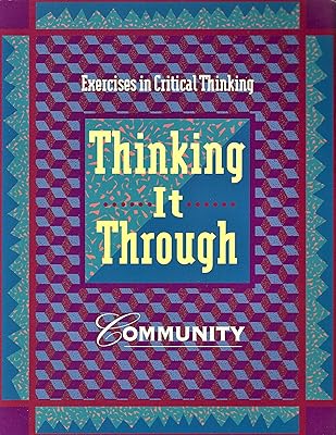 Exercises in Critical Thinking: Community (Thinking It Through)