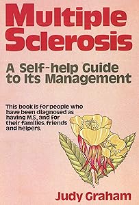 Multiple sclerosis: A self-help guide to its management