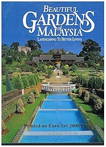 Beautiful gardens of Malaysia: Landscaping to better living by institut-penyelidikan-dan-kemajuan-pertanian-malaysia