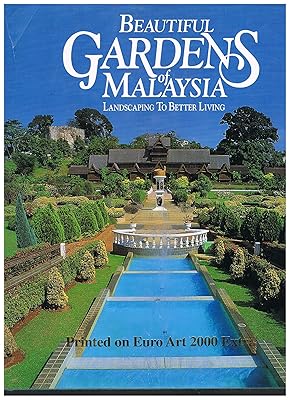 Beautiful gardens of Malaysia: Landscaping to better living