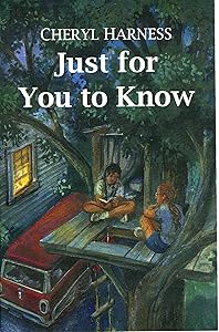 Just for You to Know by Cheryl Harness
