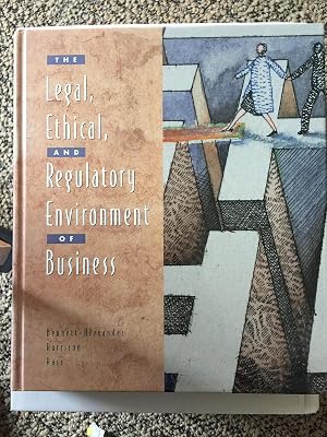 The Legal, Ethical, and Regulatory Environment of Business