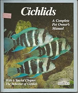 Cichlids: Purchase, Care, Feeding, Diseases, Behavior, and Breeding by Georg Zurlo