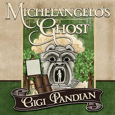 Michelangelo's Ghost: Jaya Jones Treasure Hunt Mystery Series, Book 4