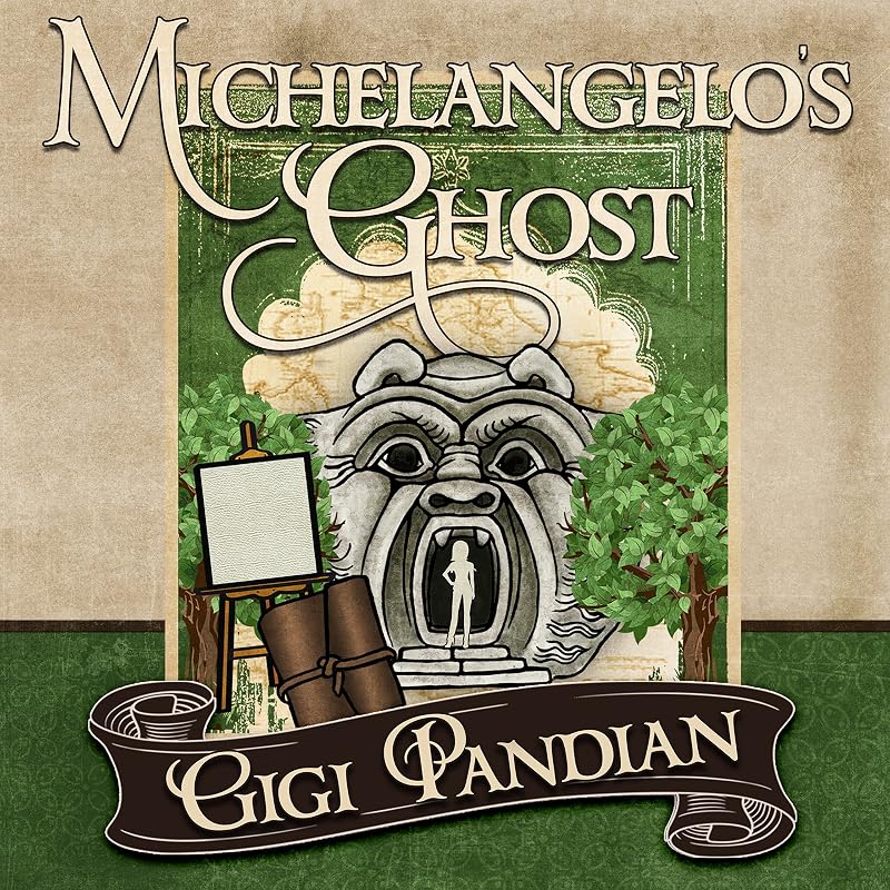 Michelangelo's Ghost: Jaya Jones Treasure Hunt Mystery Series, Book 4 by Gigi Pandian
