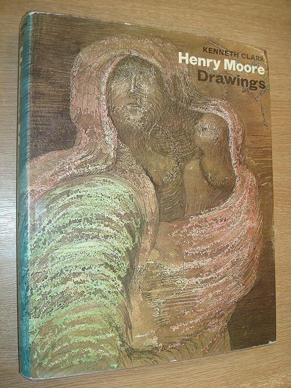 HENRY MOORE DRAWINGS by Kenneth Clark