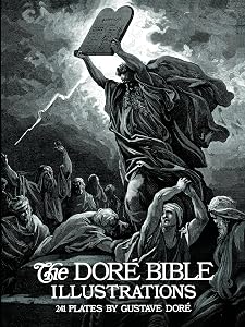 The Dore Bible Illustrations by Gustave Dore