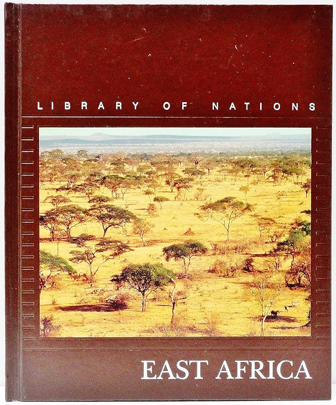East Africa (Library of Nations) by The Editors of Time-Life Books