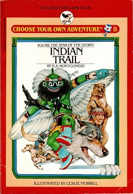 INDIAN TRAIL (CYOA) (Choose Your Own Adventure)