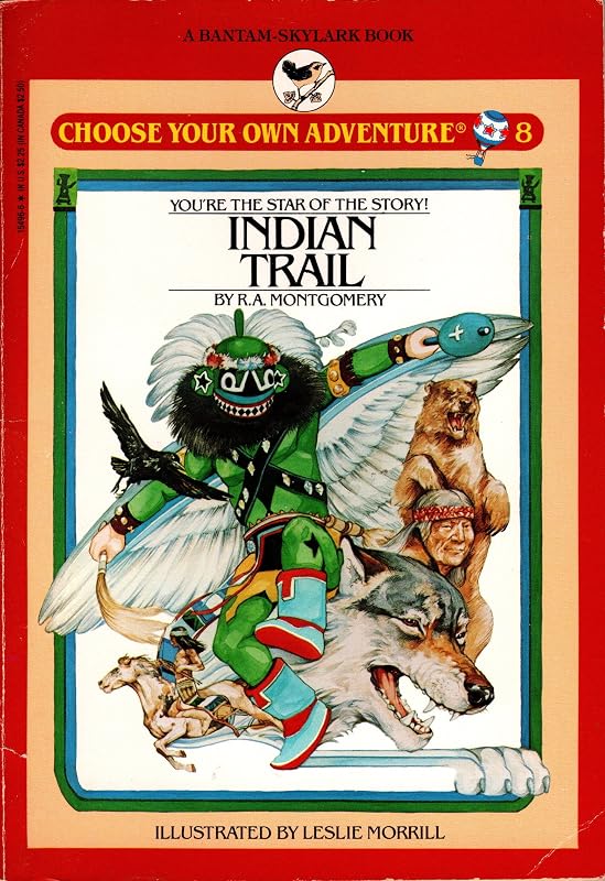 INDIAN TRAIL (CYOA) (Choose Your Own Adventure) by R.A. Montgomery