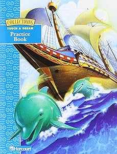 Practice Book Grade 4 Collections 2001 (Collections : A Harcourt reading/language arts program) - Touch A Dream
